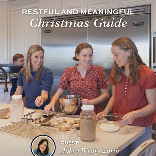 The Homeschool Mom's Guide to a Restful, Meaningful Christmas