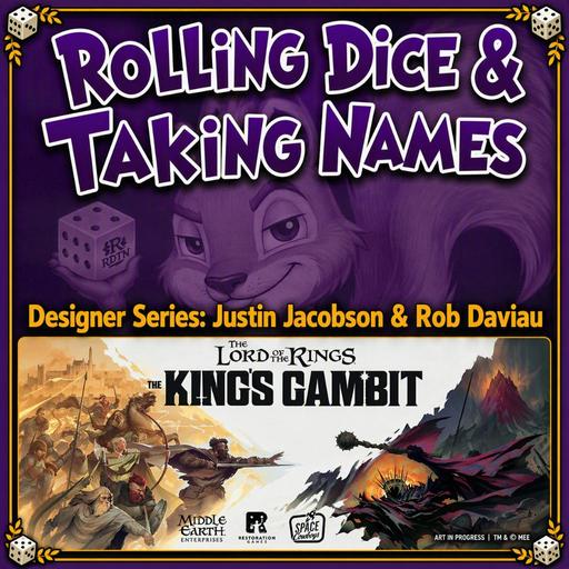 Designer Series: Justin Jacobson & Rob Daviau - The King's Gambit