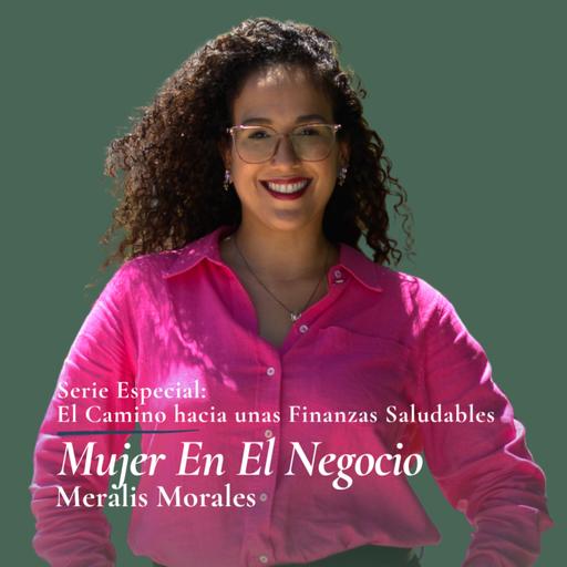 [Serie Especial] Ep. 5: Tus finanzas no tienen que ser perfectas: necesitan tener dirección