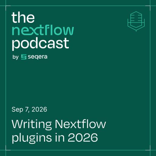 Episode 58: Writing Nextflow plugins in 2026