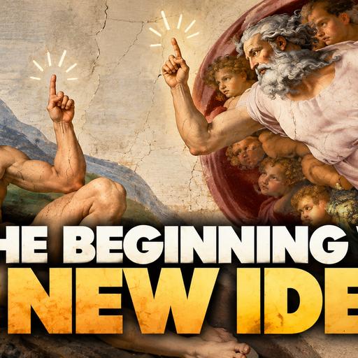 In the Beginning was a New Idea