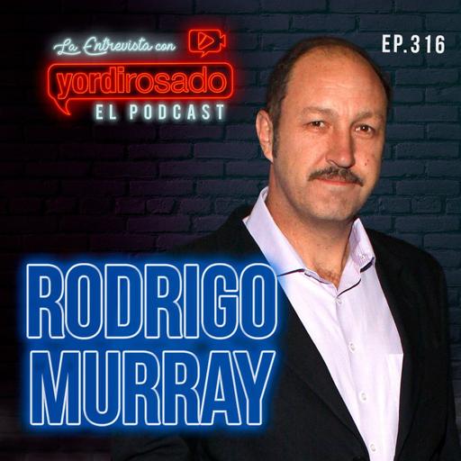 RODRIGO MURRAY: ¡QUÉ BÁRBARO, QUÉ RICO PLATICA!