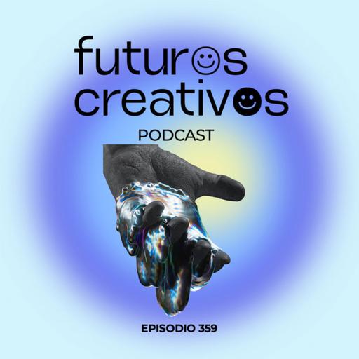 Temp. 13 Ep.359 - ¿Cómo nos relacionamos con el futuro?
