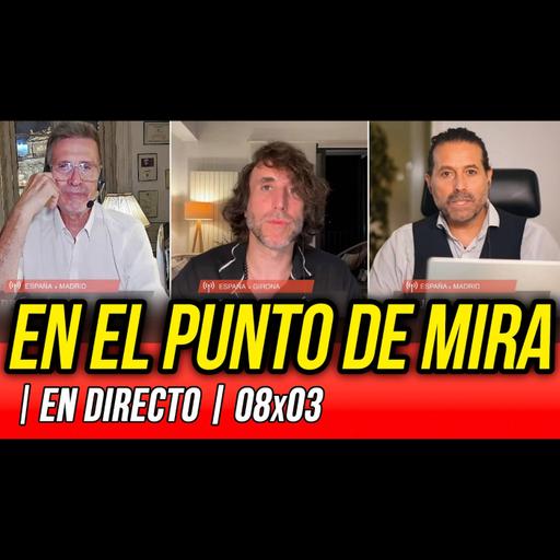 La Reunión Secreta 08x03 - ⛔️ EN EL PUNTO DE MIRA... NOCHE DE ALTO VOLTAJE