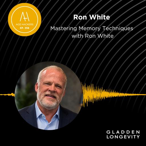 Mastering Memory Techniques with Ron White - Episode 358