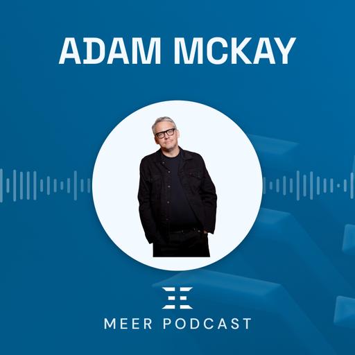 MEER Podcast - 20. The Gargantuan Lie, Don't Look Up & Why We Still Aren't Listening with Adam McKay