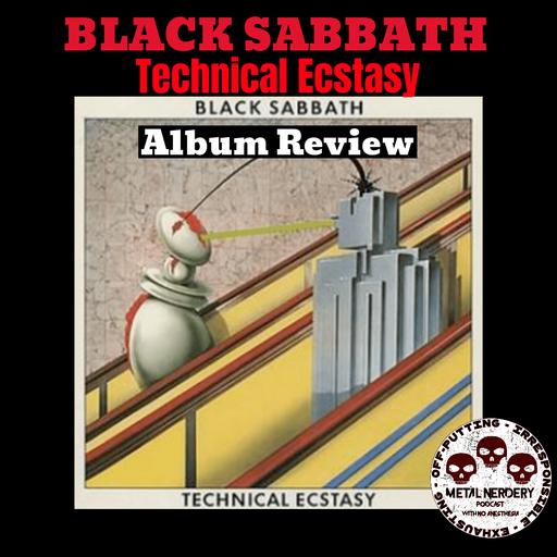 #371 Black Sabbath — Technical Ecstasy Album Review: 50 Years of the Most Divisive Sabbath Record