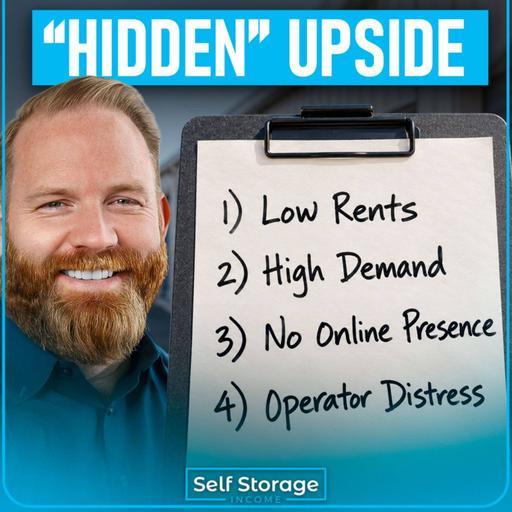 368. How to Find Self Storage Facilities with Hidden Upside (and Red Flags to Avoid)