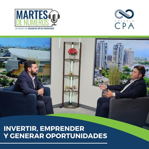 Invertir, emprender y generar oportunidades