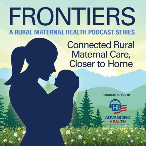 Frontiers: Connected Rural Maternal Care, Closer to Home