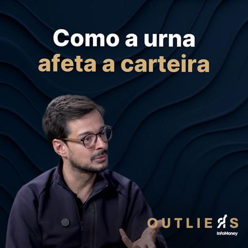 Eleições Brasil: Entenda os impactos na sua carteira | Outliers InfoMoney #196