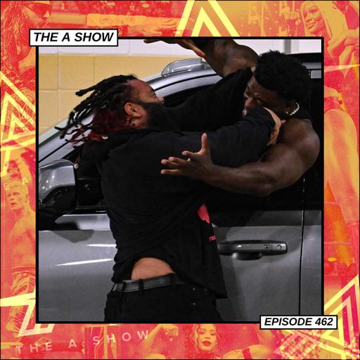 The A Show: Episode 462 (All Gas, No Brakes w/ uglynewyork)