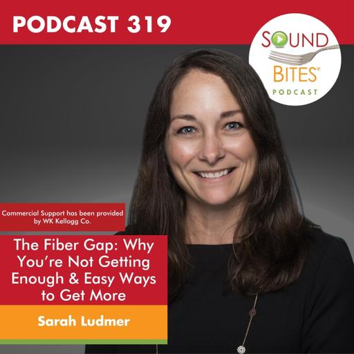 319: The Fiber Gap: Why You're Not Getting Enough & Easy Ways to Get More – Sarah Ludmer