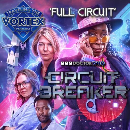 Circuit Breaker Review Part 11 - 'Full Circuit'