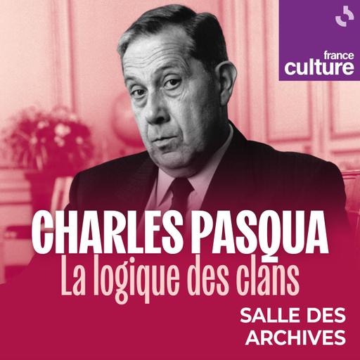 Charles Pasqua, la logique des clans 2/4 : Le premier flic de Gaulle