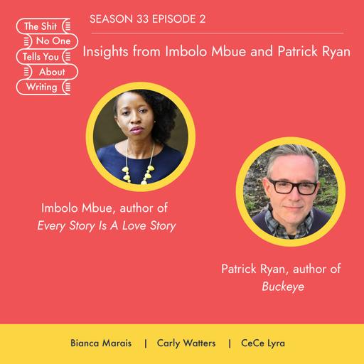 Insights From Imbolo Mbue and Patrick Ryan
