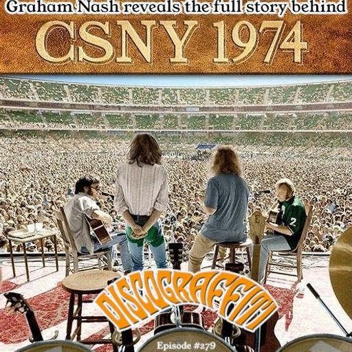 Graham Nash Reveals The Full Story Behind Crosby, Stills, Nash, & Young’s 1974 Stadium Tour (Ep. 279)