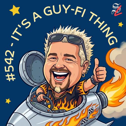 #542 - It's a Guy-Fi Thing