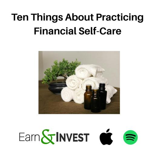 773. Ten Things About Practicing Financial Self-Care