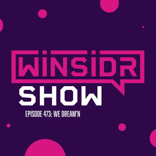 Winsidr Show - We Dream'n