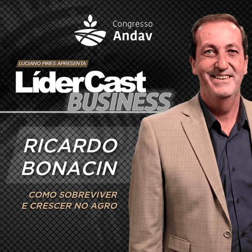 LíderCast 431 - Especial Andav - Ricardo Bonacin - Como sobreviver e crescer no agro