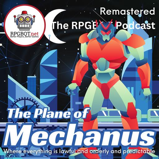 THE PLANE OF MECHANUS (Remastered) - Where everything is lawful and orderly and predictable