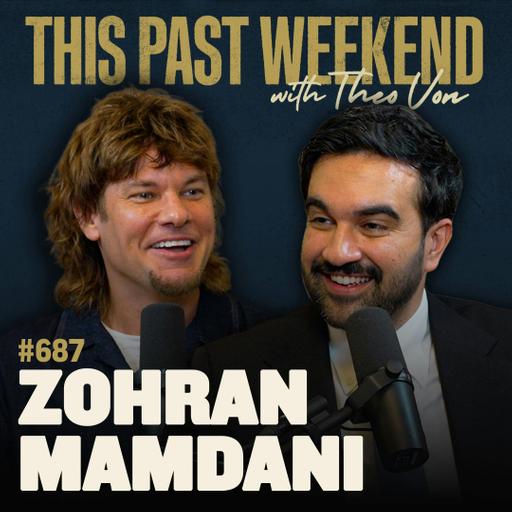 #687 - Zohran Mamdani