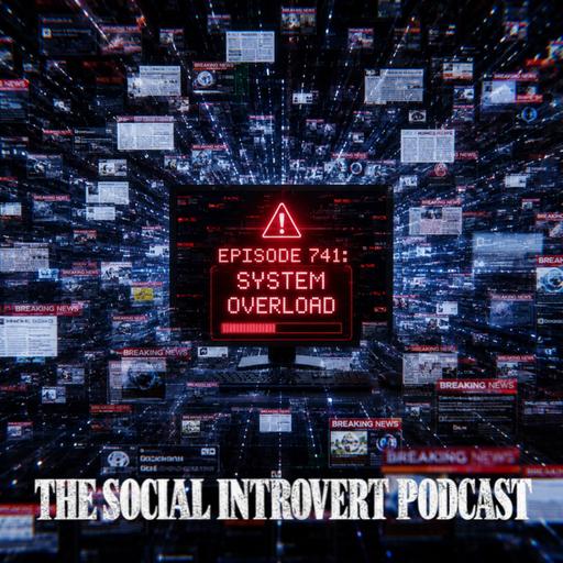 Episode 741: System Overload