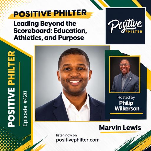 Leading Beyond the Scoreboard: Education, Athletics, and Purpose (featuring Marvin Lewis)