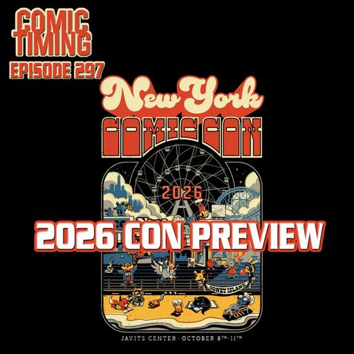 Episode 297 - New York Comic Con 2026 Preview and Primer