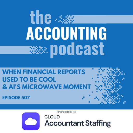 When Financial Reports Used to Be Cool & AI's Microwave Moment