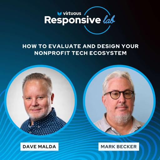 EP 93: How to Evaluate and Design Your Nonprofit Tech Ecosystem with Dave Malda and Mark Becker