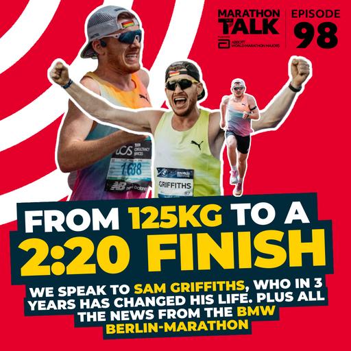 EP98 | From 125KG To A 2:20 Marathon Finish