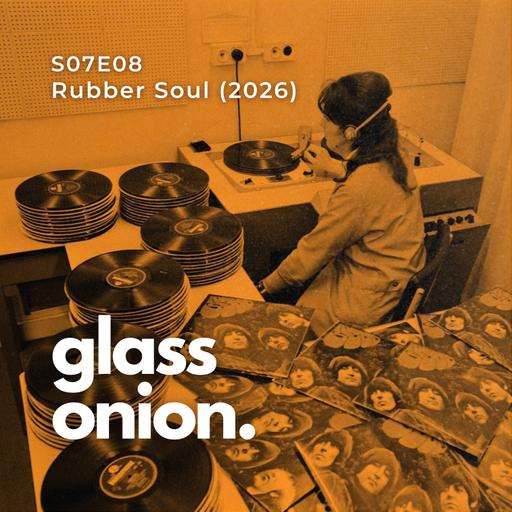 S07 E08 - Rubber Soul (2026).