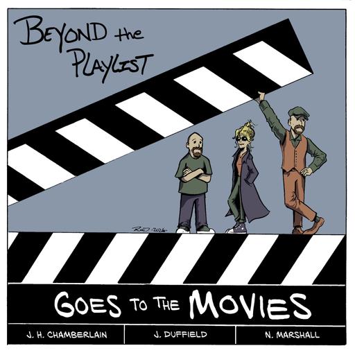 Beyond the Playlist Goes to the Movies: Into the Night