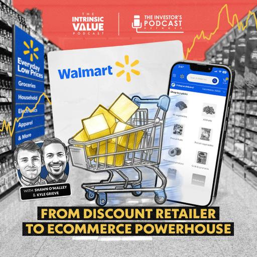 TIVP100 (Video): Walmart (WMT): From Discount Retailer to eCommerce Powerhouse w/ Kyle Grieve & Shawn O’Malley