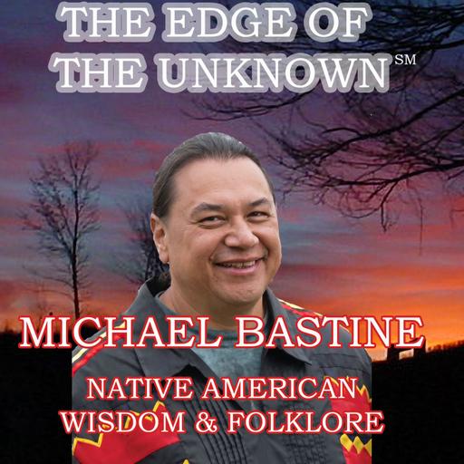 Uncle Josh Presents The Edge of the Unknown - Michael Bastine - Native American Wisdom & Folklore