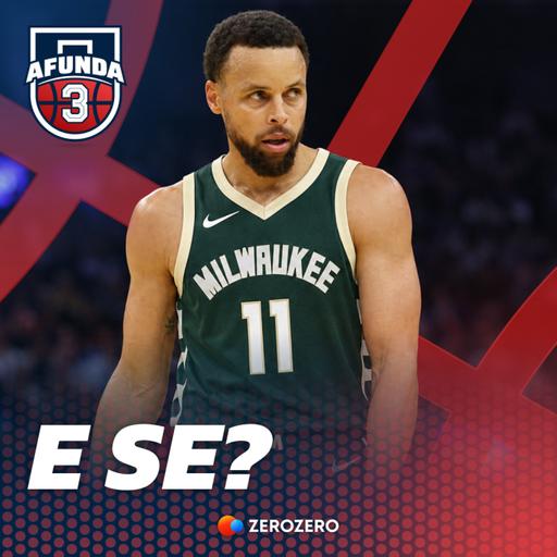 E se Curry tivesse sido trocado para os Bucks? - Episódio especial