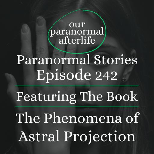 The Phenomena of Astral Projection