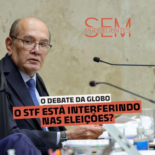 STF ESTÁ INTERFERINDO NAS ELEIÇÕES?