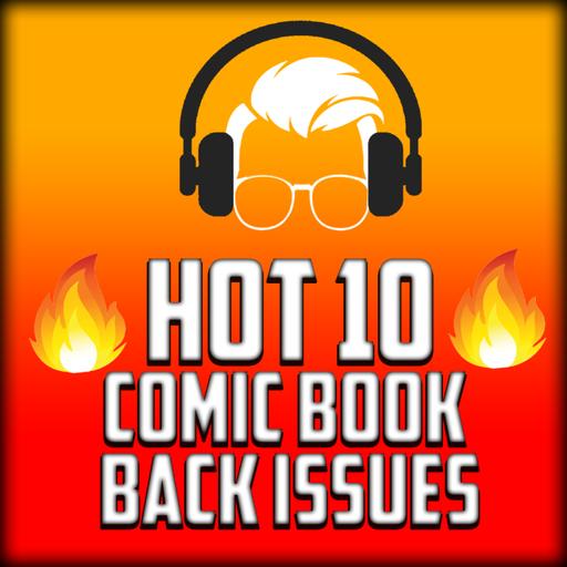 The Top 10 Hottest Comics 8.21.26