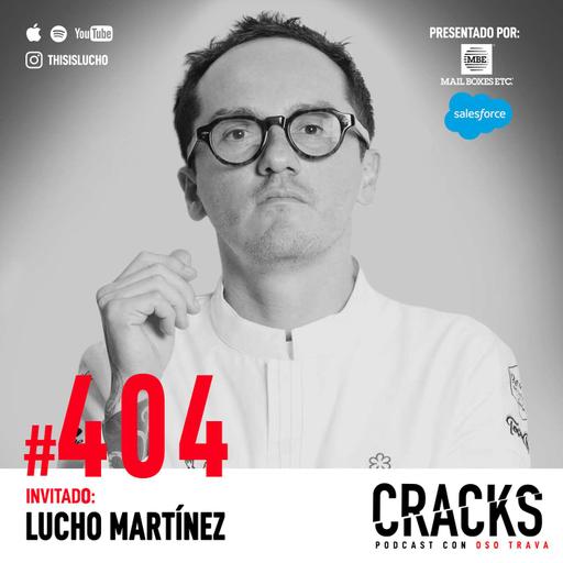 #404. Lucho Martínez - Burnout, Terapia, Creatividad y la Cocina como Refugio