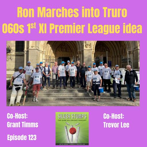 Ron Marches into Truro plus 060s 1st XI Premier League idea