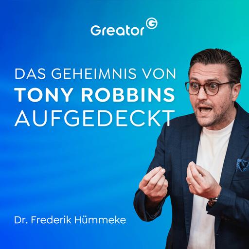 Tony Robbins: Genie oder Showmaster? // Frederik Hümmeke [EN]