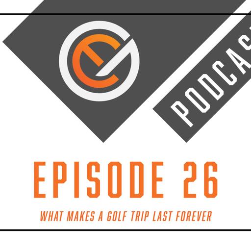 What Makes A Golf Trip Last Forever