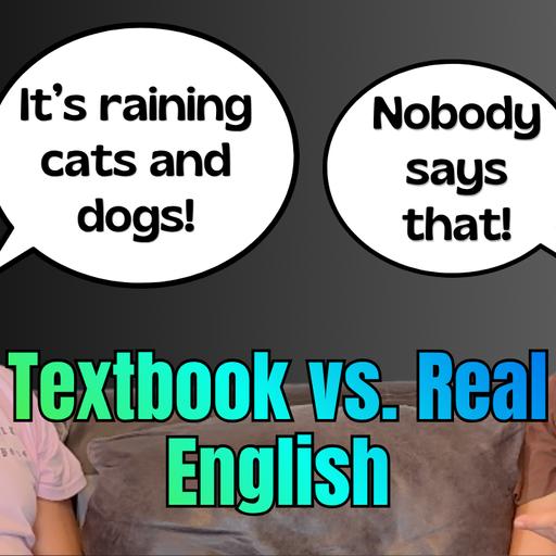 You Learnt This English at School… But Natives Say THIS!