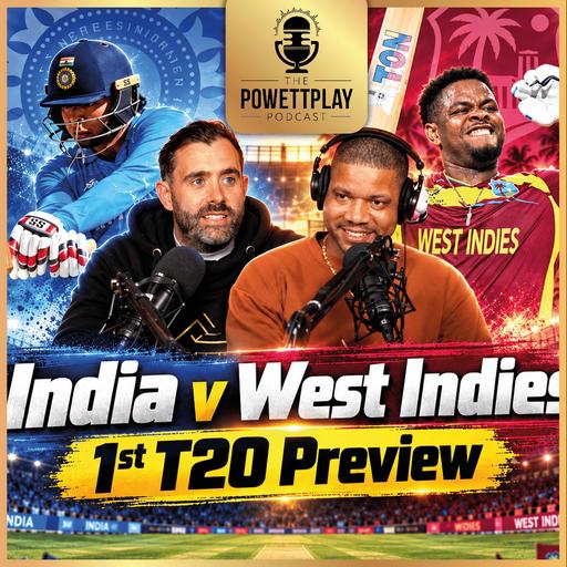 India v West Indies 1st T20 Preview | PowettPlay Podcast