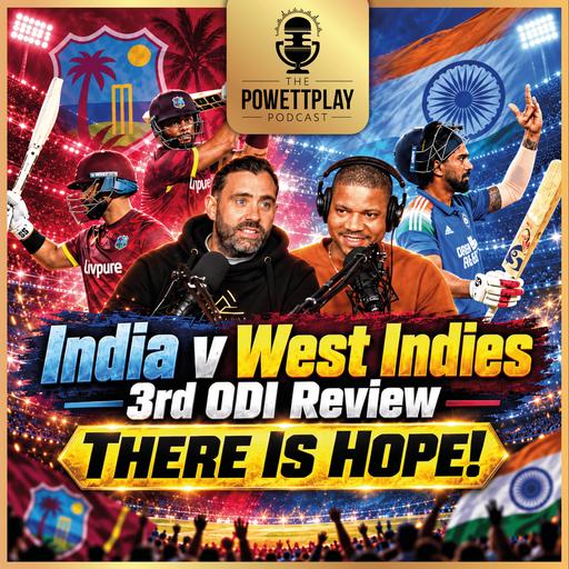 India v West Indies 3rd ODI Review - THERE IS HOPE! PowettPlay Podcast