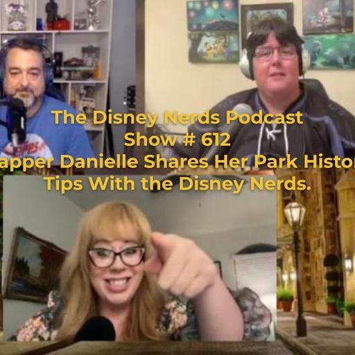 Show # 612 Dapper Danielle Shares Her Park History Tips with Us!