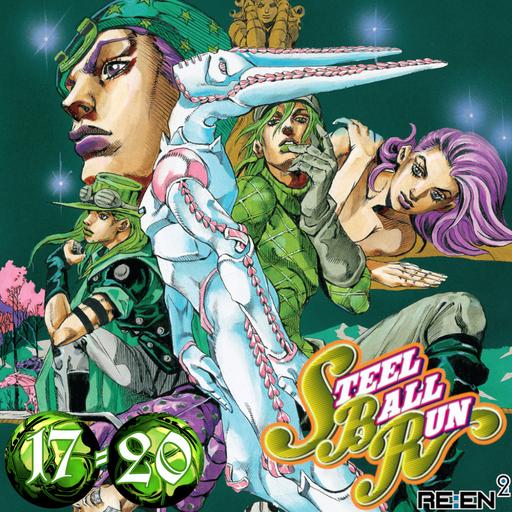 Re:En² - Jojo's Bizarre Adventure - Parte 7: Steel Ball Run - Vol. 17-20